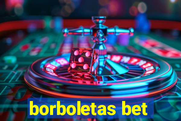 borboletas bet